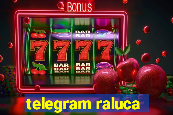 telegram raluca